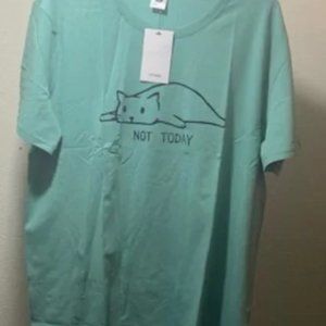 NOT TODAY T shirt